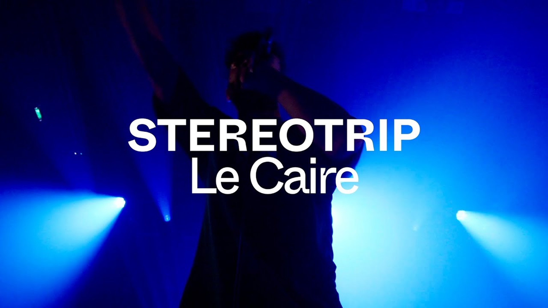 Stereotrip - Le Caire - DYPE x Stereolux